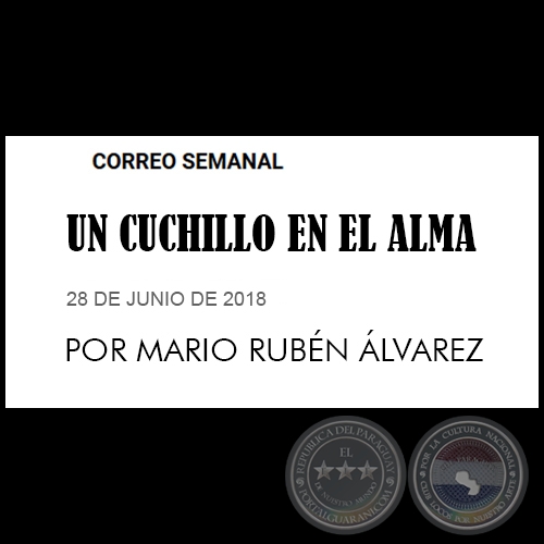 UN CUCHILLO EN EL ALMA - Por MARIO RUBÉN ÁLVAREZ - Sábado, 26 de Mayo de 2018